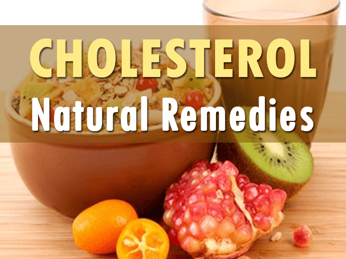 Natural Remedies for High Cholesterol •